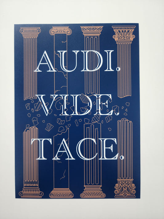 Audi. Vide. Tace. Art Print
