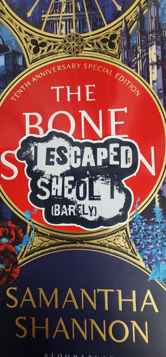 I Escaped Sheol I Sticker
