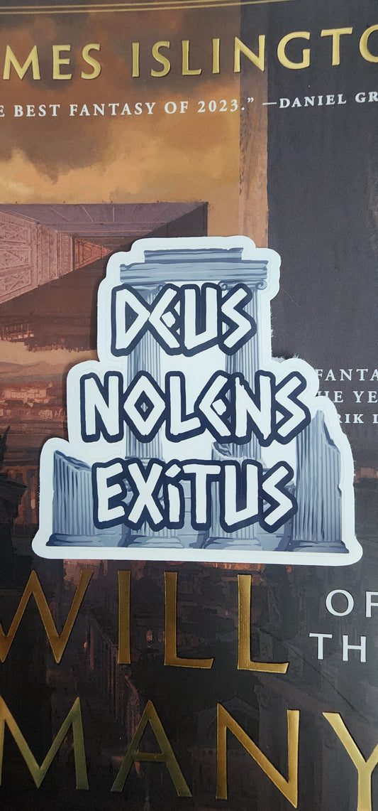 Deus Nolens Exitus Sticker